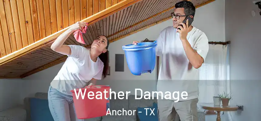  Weather Damage Anchor - TX